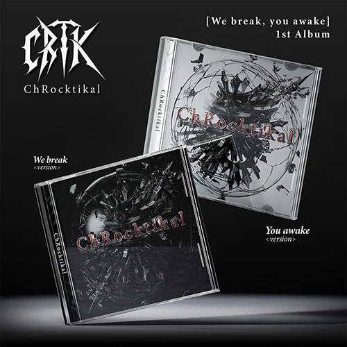 ChRocktikal (크록티칼) Single Album - [We break, you awake]