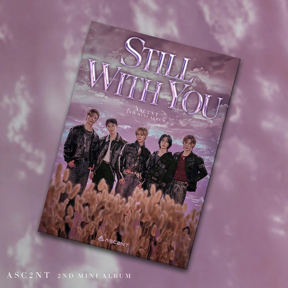 ASC2NT (어센트) 2nd Mini Album - [Still with you]