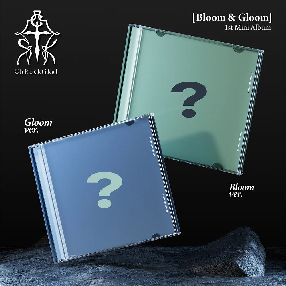 ChRocktikal (크록티칼) 1st Mini Album - [Bloom & Gloom]