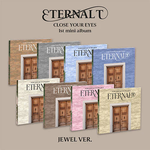 CLOSE YOUR EYES The 1st Mini Album - [ETERNAL] (Jewel Ver.)
