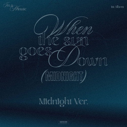 IN A MINUTE (인어미닛) 1st Album - [When the sun goes down : Midnight]