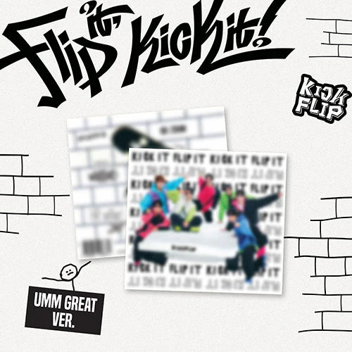 KickFlip (킥플립) 1ST MINI ALBUM - [Flip it, Kick it!] (Umm Great VER.)