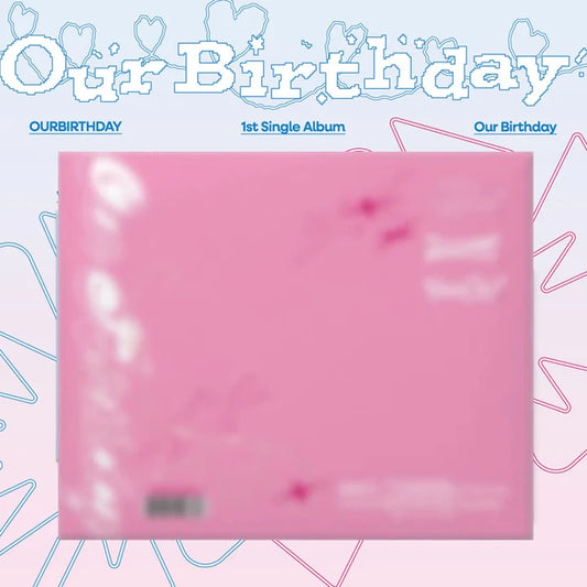 OURBIRTHDAY (아워벌스데이) 1st Single Album - [Our Birthday] (PHOTOBOOK VER.)