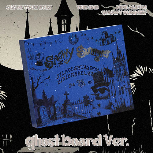CLOSE YOUR EYES The 2nd Mini Album - [Snowy Summer] (Ghost Board Ver.)