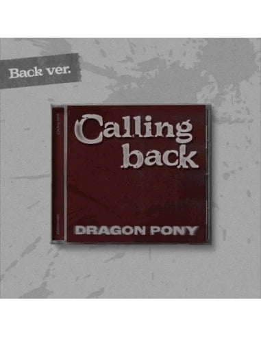 [PRE-ORDER] Dragon Pony (드래곤포니) Single Album - [Calling back] (Back / Now Ver.)